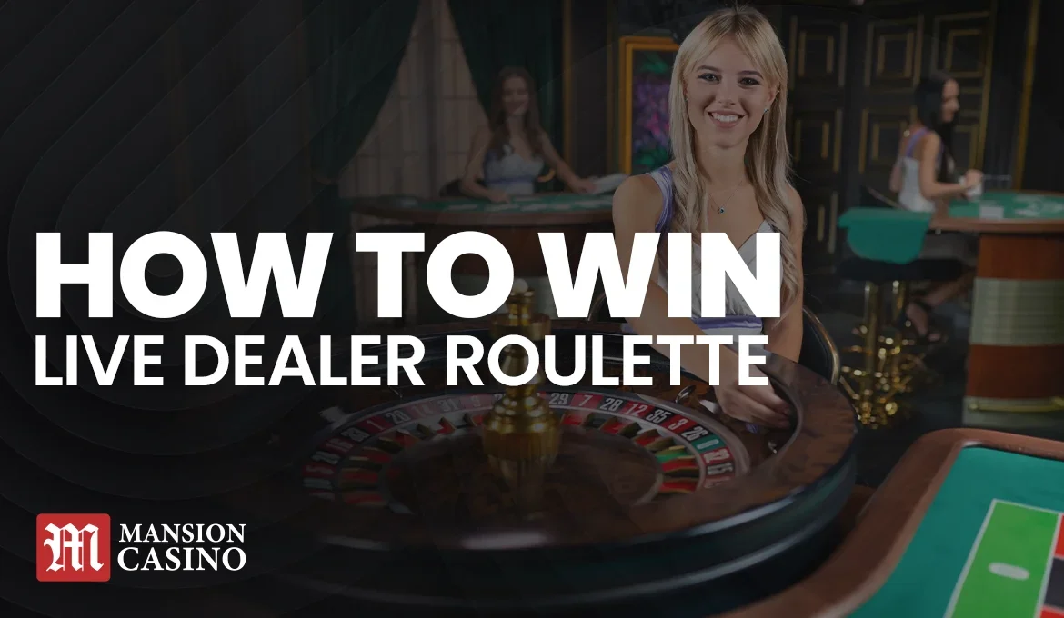 MansionCasino UK How to win - Live Dealer Roulette