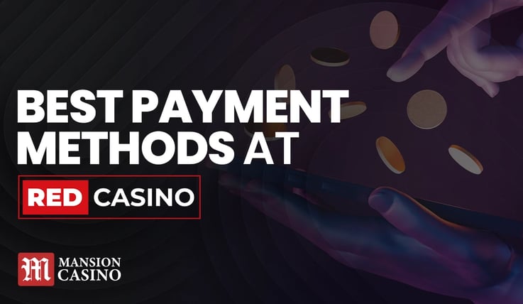 MansionCasino UK Best Payment Methods at Red Casino
