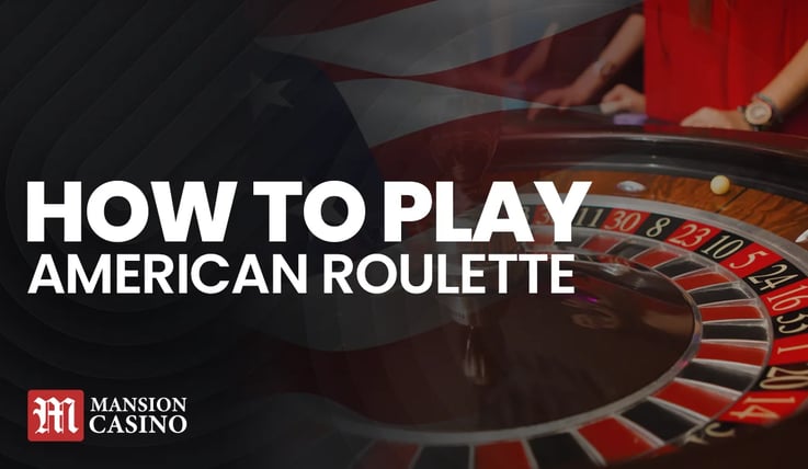 MansionCasino UK How to play American Roulette