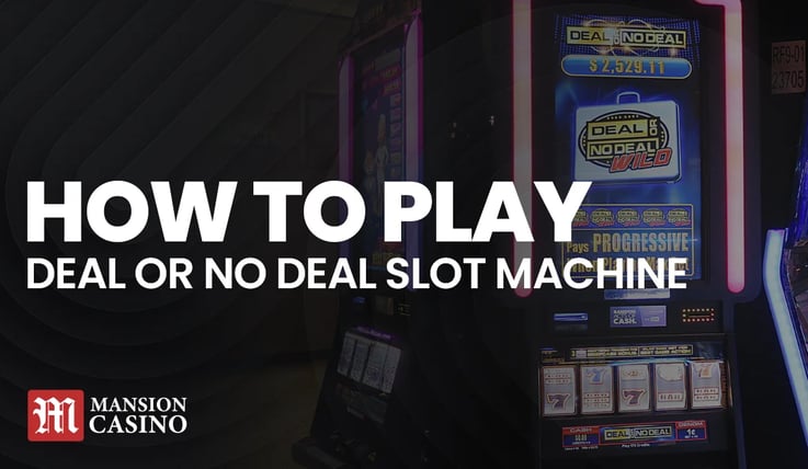MansionCasino UK How to play deal or not deal slot machine